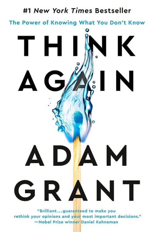 Top 5 Books On Decision-Making - Think Again: The Power of Knowing What You Do not Know by Adam Grant