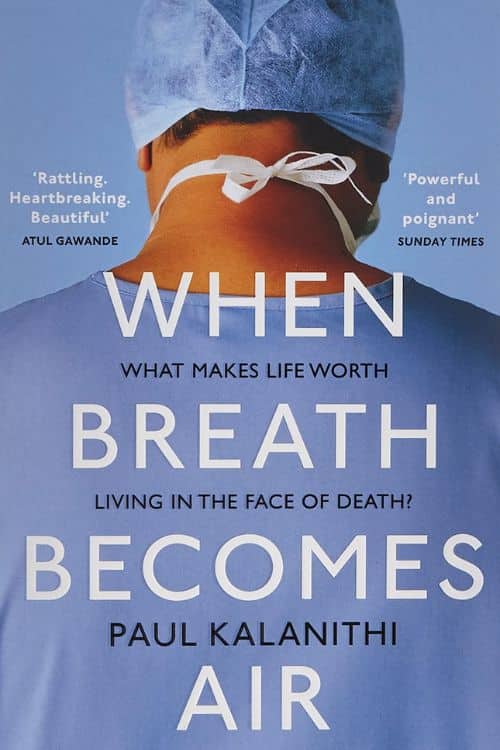 When Breath Becomes Air by Paul Kalanithi
