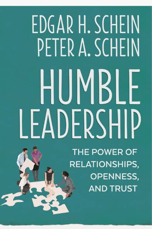 9 books that will make a strong leader out of you - Humble Leadership by Edgar and Peter Schein