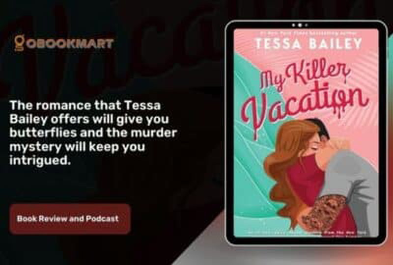Mis vacaciones asesinas de Tessa Bailey