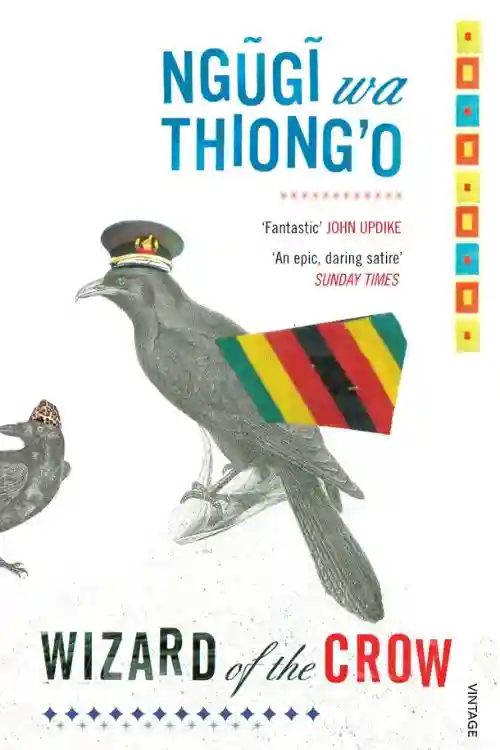 Wizard of the Crow by Ngugi wa Thiong’o