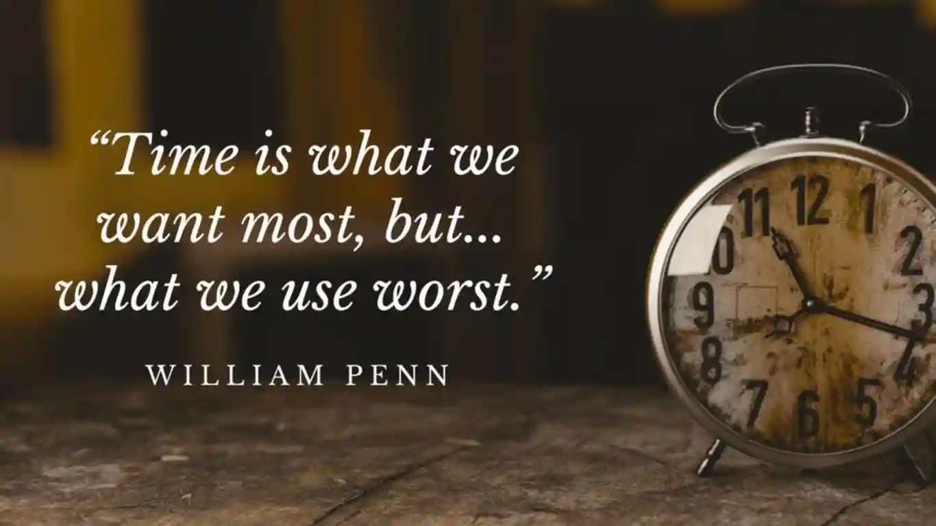 Time is what we want most, but what we use worst.