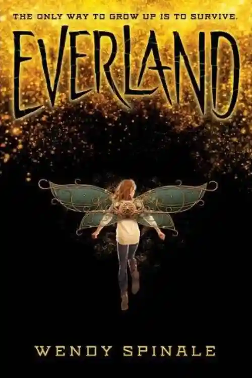 10 Best Young Adult Retellings of Peter Pan - Everland by Wendy Spinale