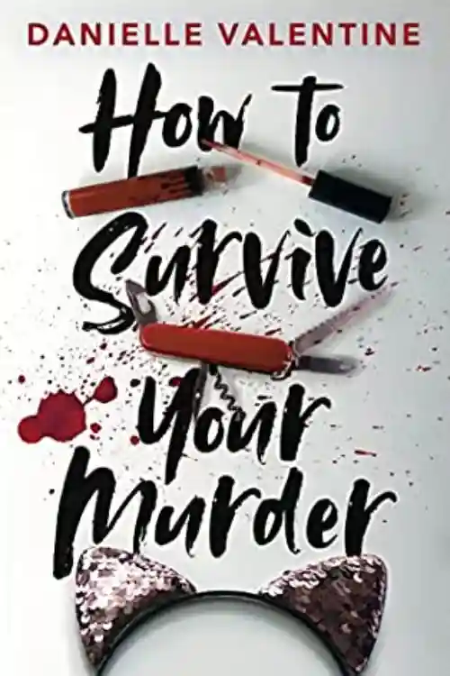 How To Survive Your Murder