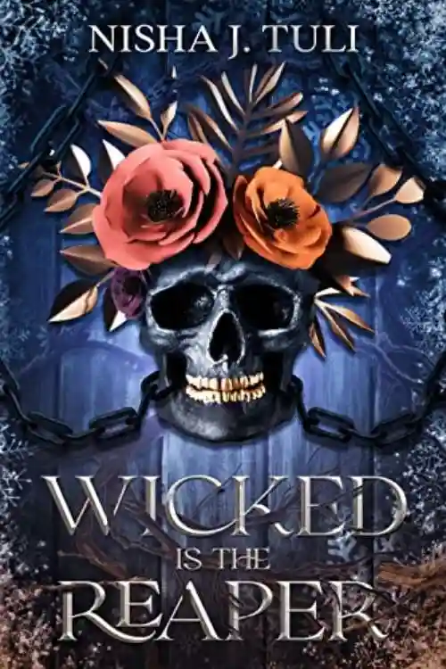 Wicked Is The Reaper By Nisha J Tuli