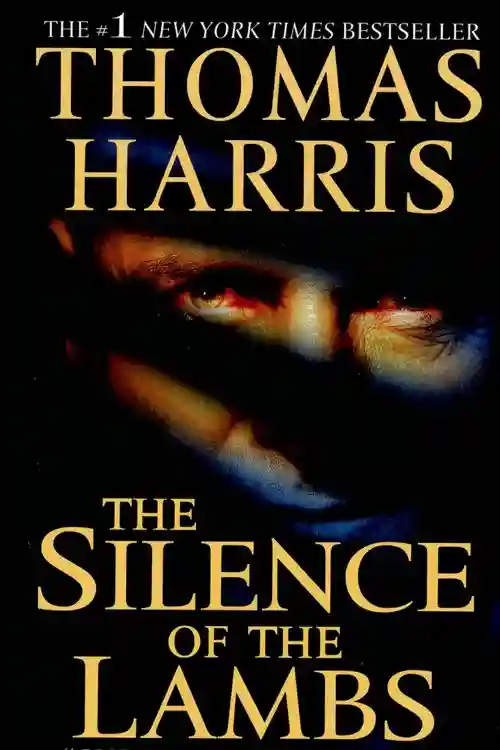 15 Creepy Books That Will Give You Chills - The Silence of the Lambs by Thomas Harris