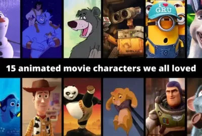15 personnages de films d'animation que nous avons tous adorés