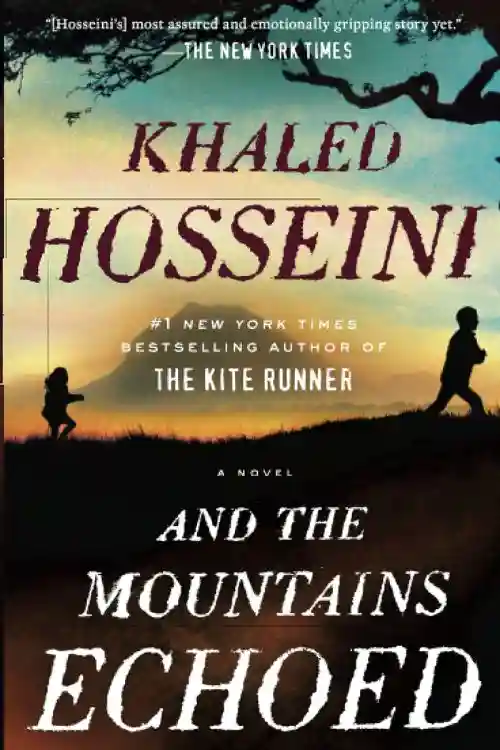 And the Mountains Echoed by Khaled Hosseini