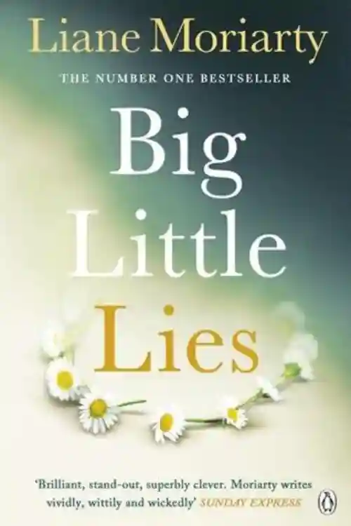 8 Thriller Books Similar To Gone Girl By Gillian Flynn - Big Little Lies by Liane Moriarty