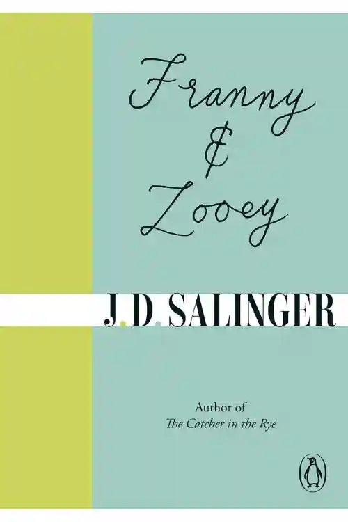 Franny and Zooey by J.D. Salinger