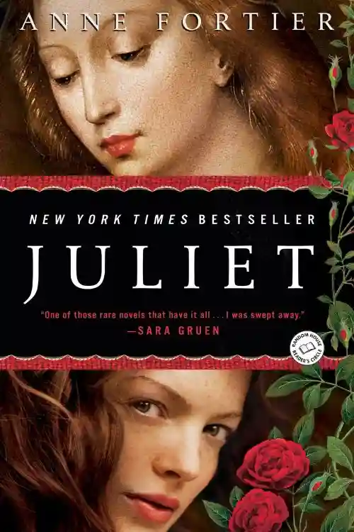 Top 9 Retellings of Romeo and Juliet - Juliet by Anne Fortier