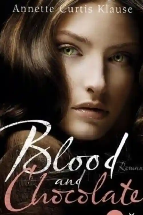 Blood And Chocolate by Annette Curtis Klause