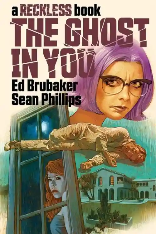 The Ghost In You By Ed Brubaker 