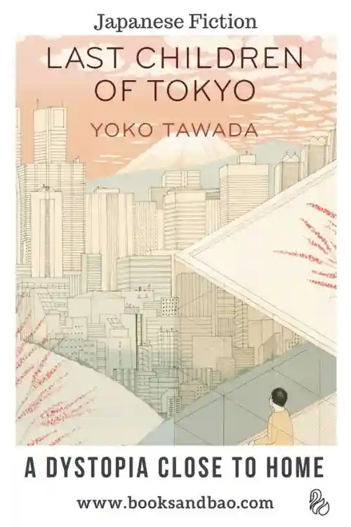 The Last Children of Tokyo By Yoko Tawada 
