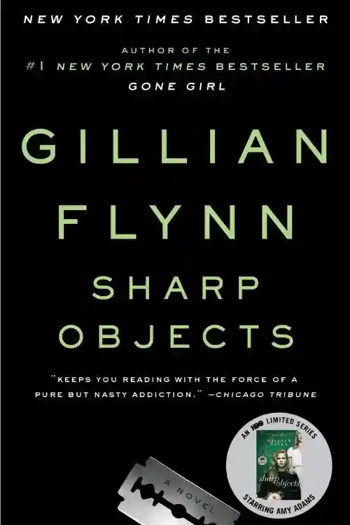 8 Thriller Books Similar To Gone Girl By Gillian Flynn - Sharp Objects by Gillian Flynn