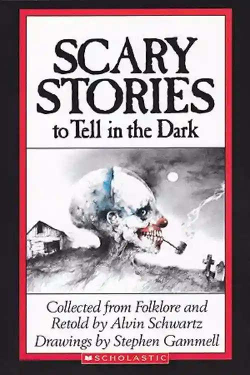 10 Horror Classics You Should Read - Scary Stories to Tell In The Dark By Alvin Schwartz
