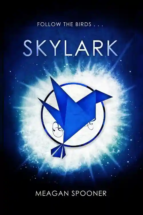 Skylark by Meagan Spooner