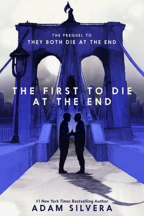 15 Most Anticipated Books of October 2022 - The First to Die at the End by Adam Silvera