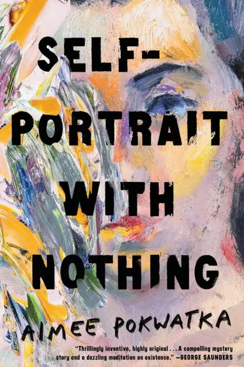 Self-Portrait with Nothing by Aimee Pokwatka