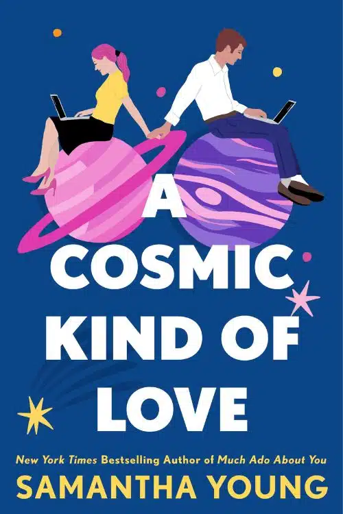 15 Most Anticipated Books of October 2022 - A Cosmic Kind of Love by Samantha Young
