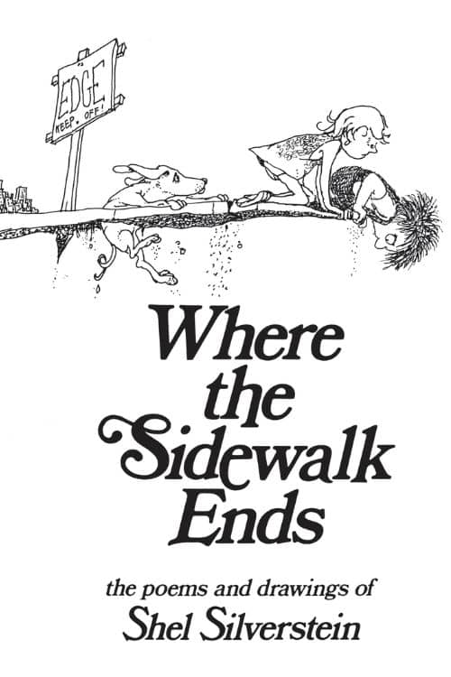 Where the Sidewalk Ends by Shel Silverstein