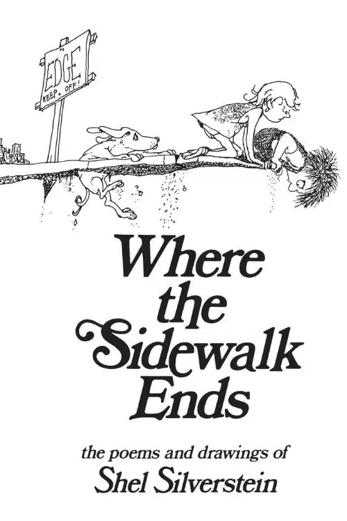Where the Sidewalk Ends by Shel Silverstein