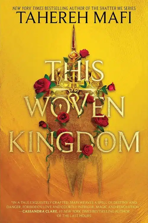 10 Best Fantasy Fiction Books of 2022 - This Woven Kingdom by Tahereh Mafi