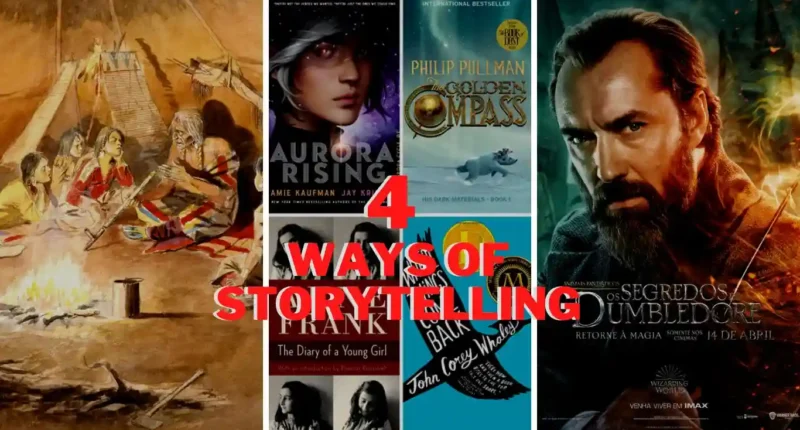 4 Ways of Storytelling To Communicate Through Story
