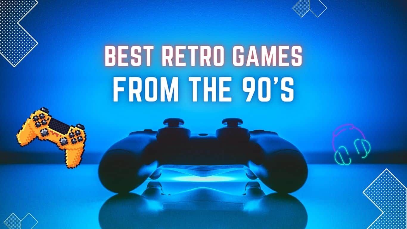Best retro games from 90s