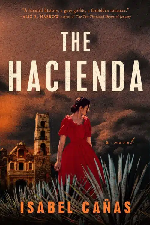 10 Remarkable Horror Novels of 2022 - The Hacienda by Isabel Cañas