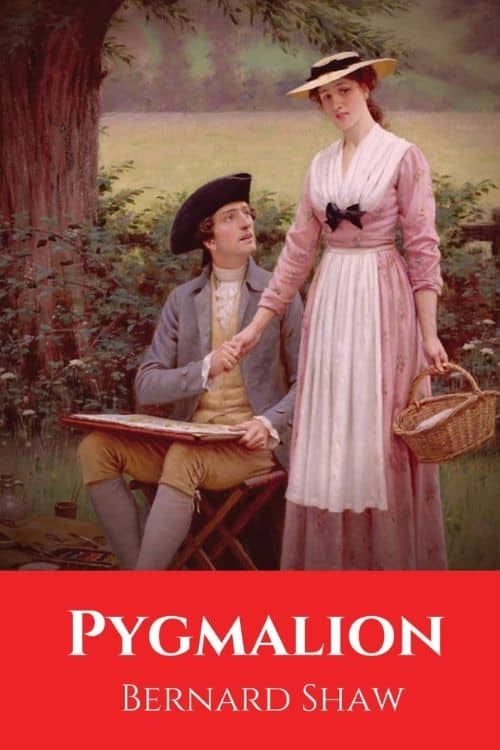 Pygmalion by George Bernard Shaw