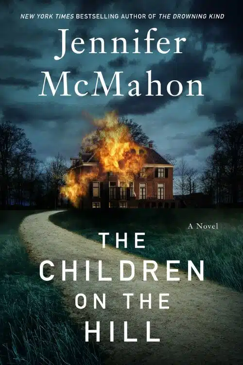 The Children on the Hill by Jennifer McMahon