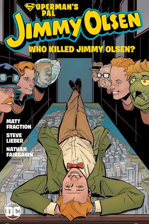 Superman's Pal Jimmy Olsen: Who Killed Jimmy Olsen? 