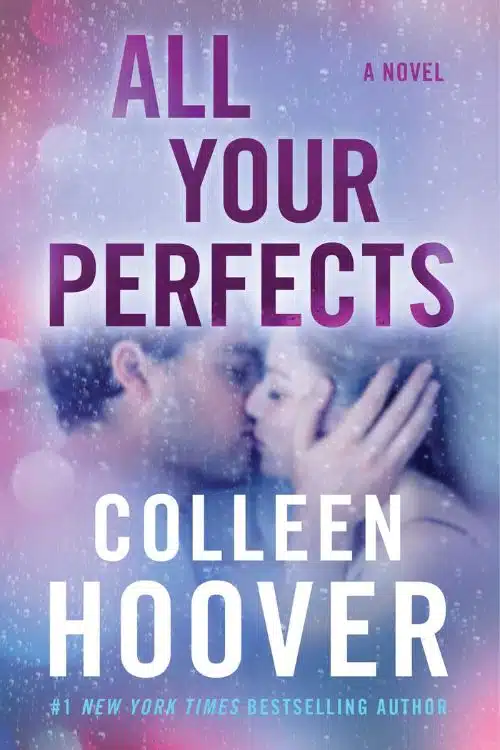 10 best books of Colleen Hoover - All Your Perfect