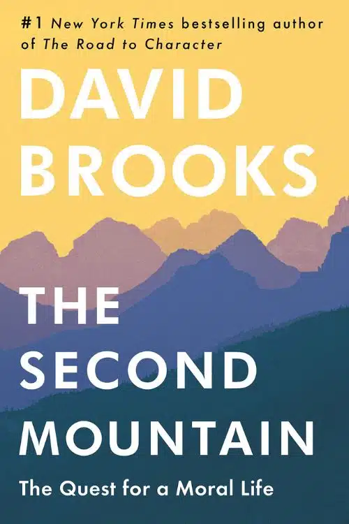 5 Self-Help Books That Can Change Your Life - The Second Mountain by David Brooks 