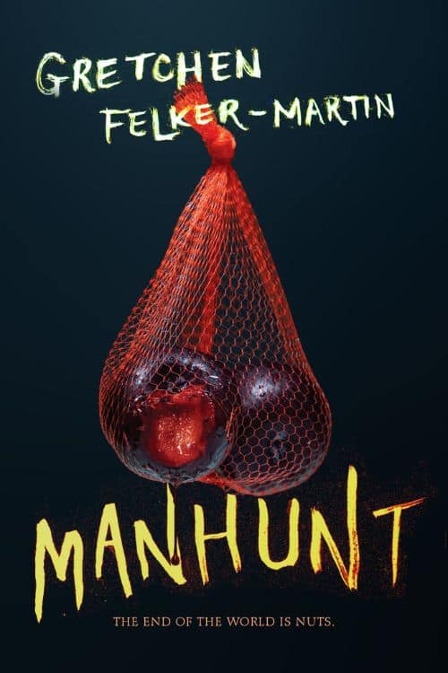 10 Remarkable Horror Novels of 2022 - Manhunt by Gretchen Felker-Martin