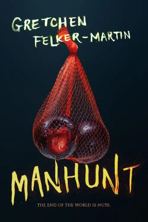 10 Remarkable Horror Novels of 2022 - Manhunt by Gretchen Felker-Martin