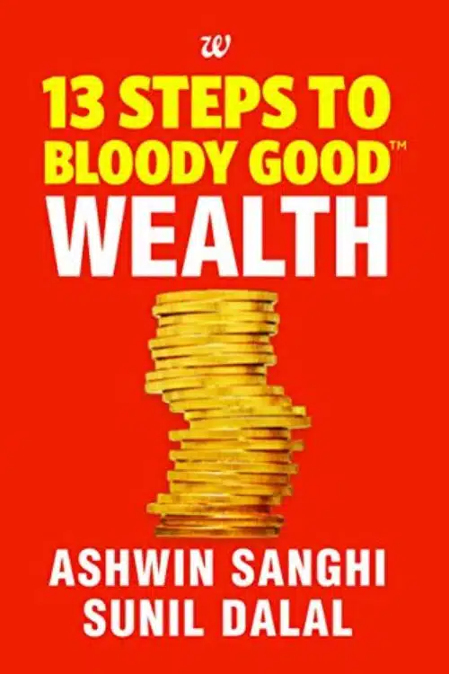 7 Must-Read Books by Ashwin Sanghi - 13 Steps to Bloody Good Luck (2014)