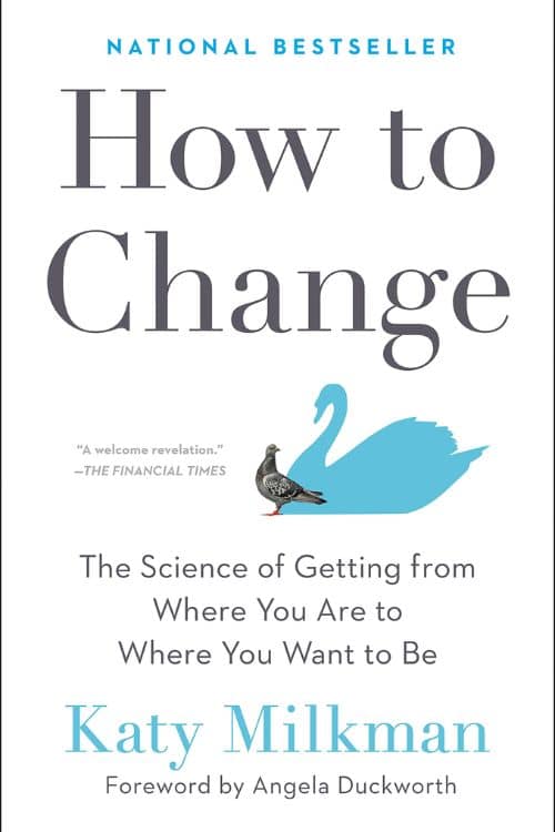 10 Books similar to Atomic Habits by James Clear - How to Change by Katy Milkman