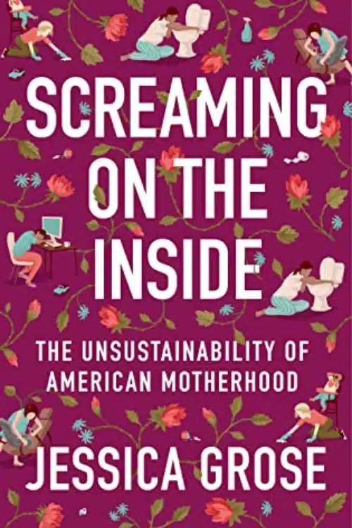 Screaming on the Inside by Jessica Grose