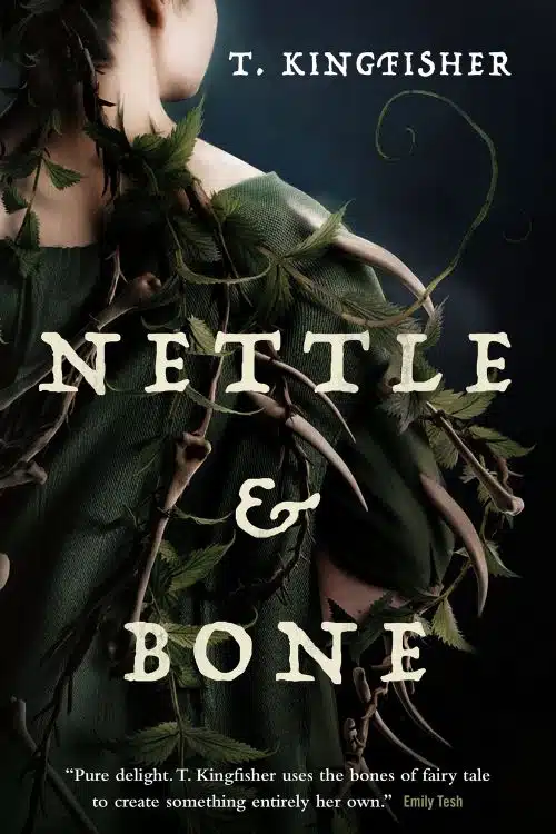Must-Read Horror Novels of 2022 - Nettle & Bone by T. Kingfisher