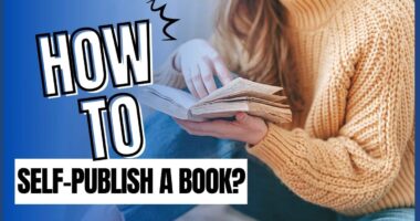 How to Self-Publish a Book? - 7 Way Process