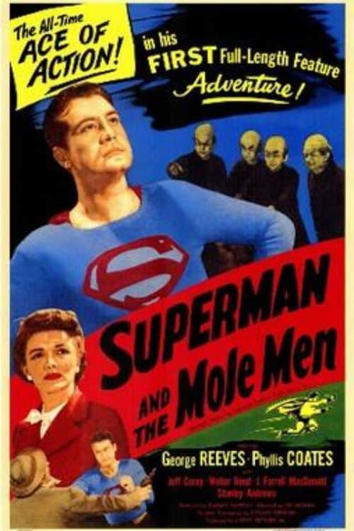 All Superman Movies Ranked from Worst to Best - Superman and the Mole Men