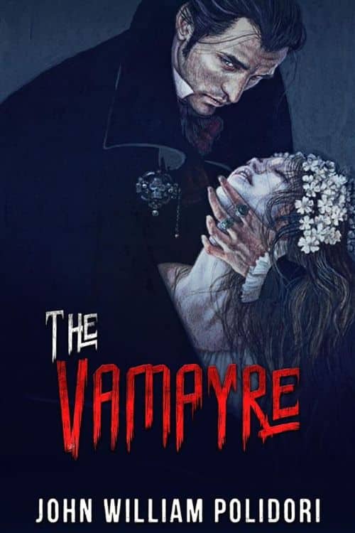 10 Spooky Vampire Romance Books - The Vampyre: A Tale