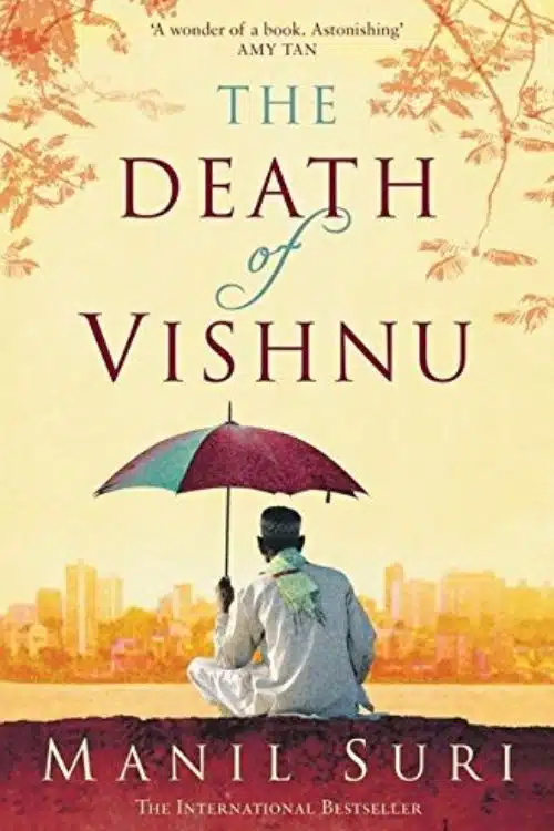 10 Indian Books that Deserve A Movie Adaptation - The Death of Vishnu by Manil Suri