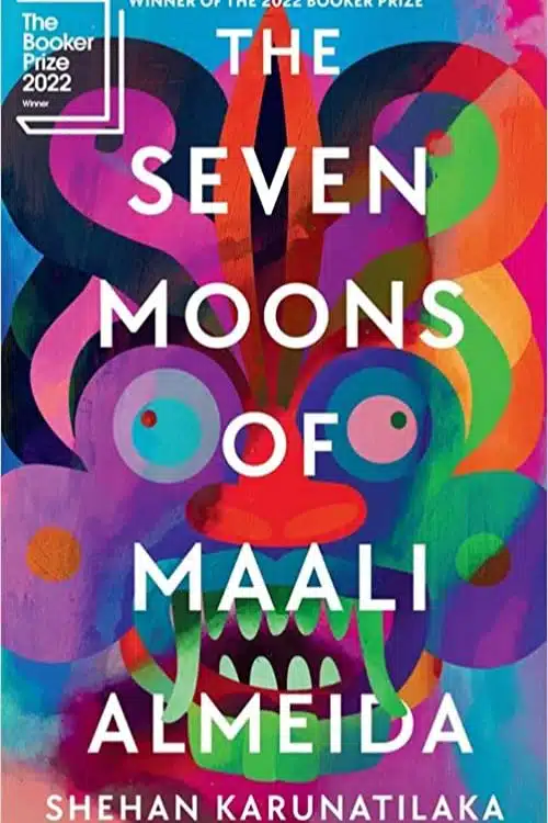 The Seven Moons of Maali Almeida by Shehan Karunatilaka