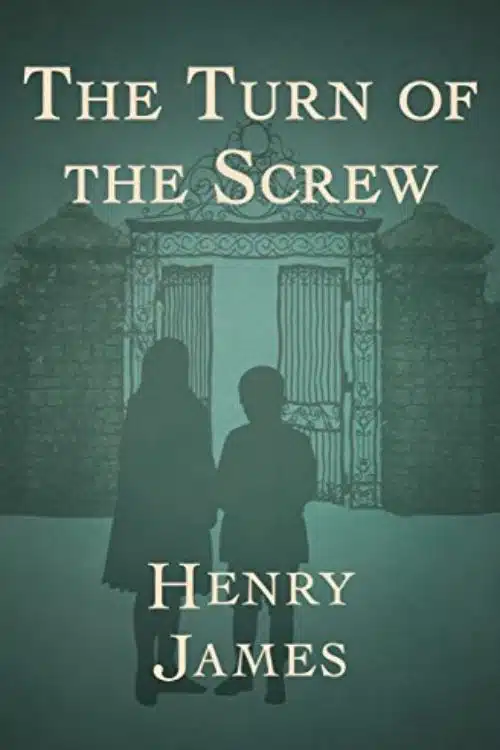 10 Creepiest Novels of All Time - The Turn of the Screw by Henry James