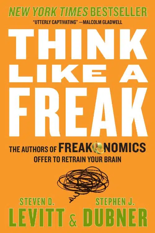 10 Books to Help You Become the Master of Your Mind - Think Like a Freak by Steven D. Levitt and Stephen J. Dubner