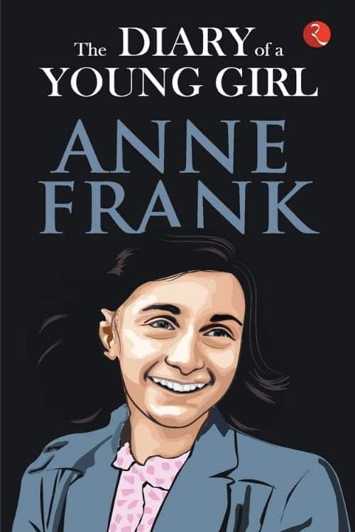 The Diary of a Young Girl by Anne Frank