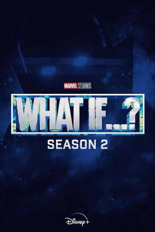 What If…? Season 2 – 2023